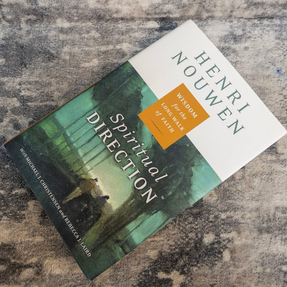 Spiritual Direction Henri Nouwen Wisdom for Long Walk of Faith Hardcover